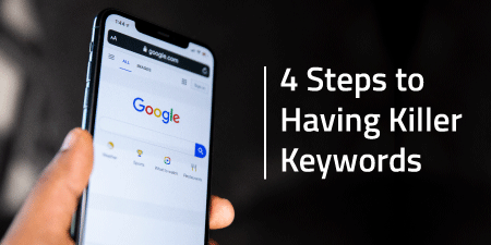 4 Steps to Having Killer Keywords